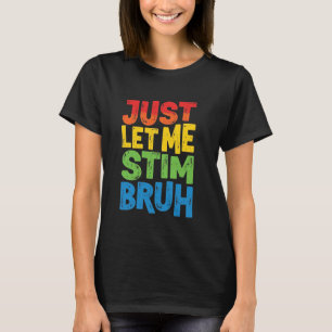 Låt mig bara stimma brorsan barn pojkar autistisk t shirt