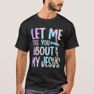 Låt mig berätta om min Gud troende bibel T Shirt