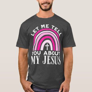 Låt mig berätta om min Gud troende bibel T Shirt