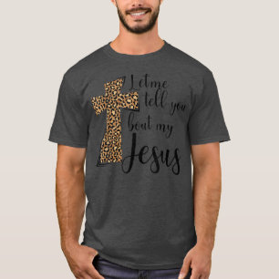 Låt mig berätta om min inspiration från Jesus Leop T Shirt