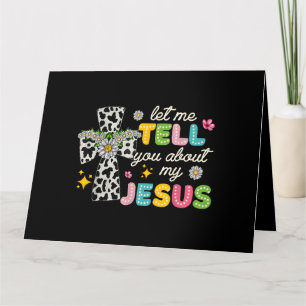 Låt mig berätta om min Jesus Groovy Christian Re Kort