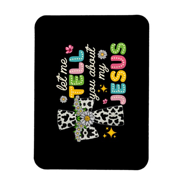 Låt mig berätta om min Jesus Groovy Christian Re Magnet (Vertikal)