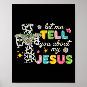 Låt mig berätta om min Jesus Groovy Christian Re Poster