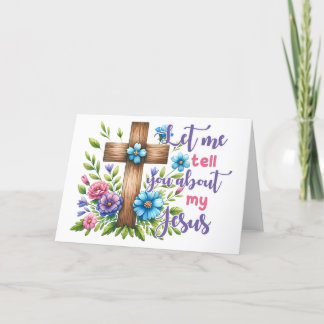 Låt mig berätta om min Jesus - hälsningskort Tack Kort