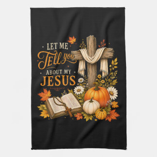 Låt mig berätta om min Jesus kristen Kökshandduk