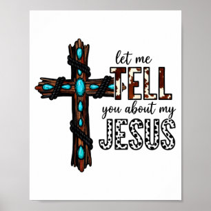 Låt mig berätta om min Jesus kristna religiösa Poster