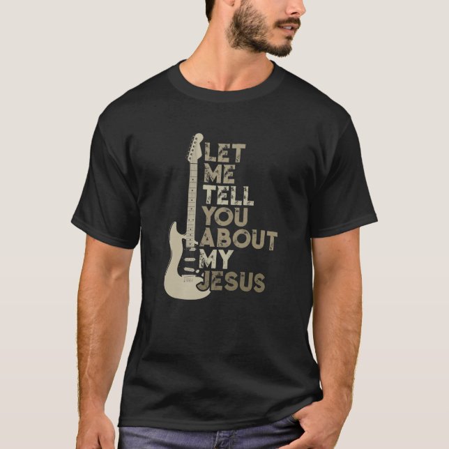 Låt mig berätta om min Jesus kristna T Shirt (Framsida)