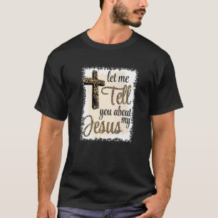 Låt mig berätta om min JESUS T Shirt