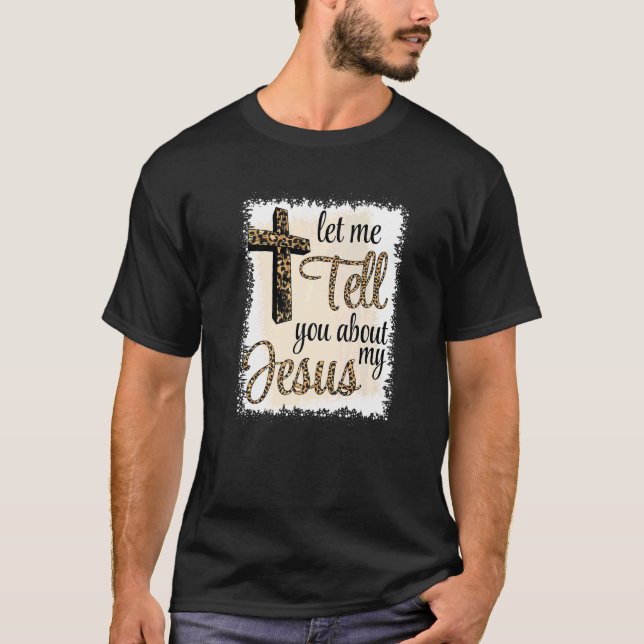 Låt mig berätta om min JESUS T Shirt (Framsida)
