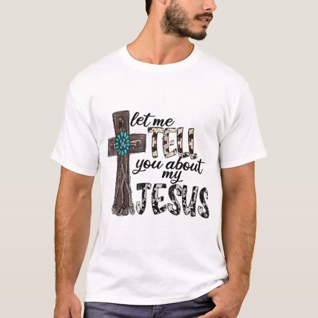 Låt mig berätta om min Westerna jakträ T Shirt (Framsida)