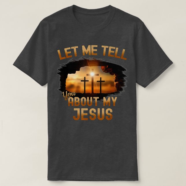 Låt mig berätta om mina Jesus Manar Women Christia T Shirt (Design framsida)