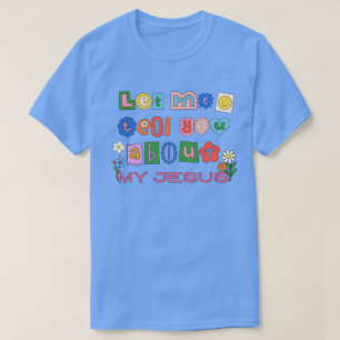 Låt mig berätta T-Shirt