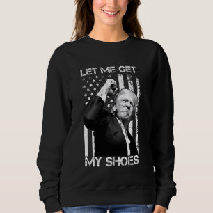 Låt mig få mina skor att fungera, president 2024 t shirt