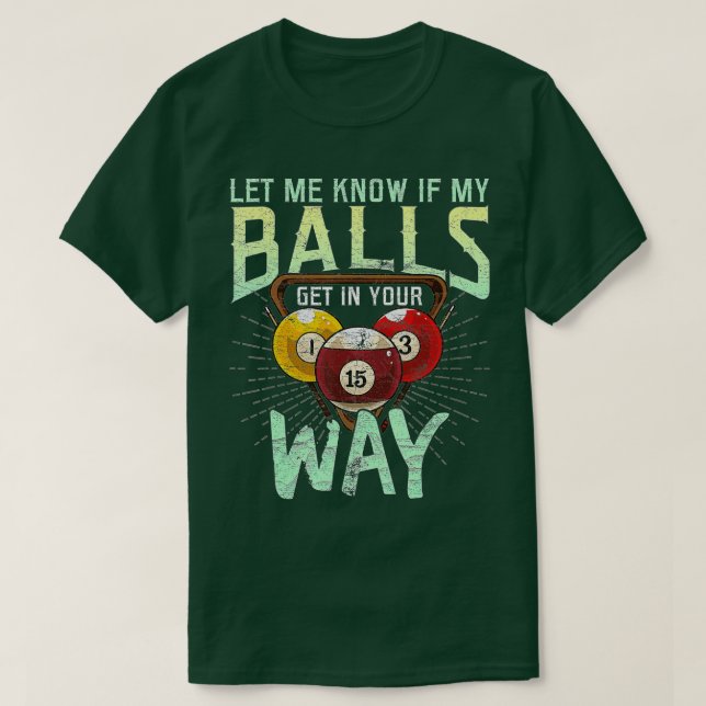 Låt mig få veta om Bollarna kommer in i era fickor T Shirt (Design framsida)