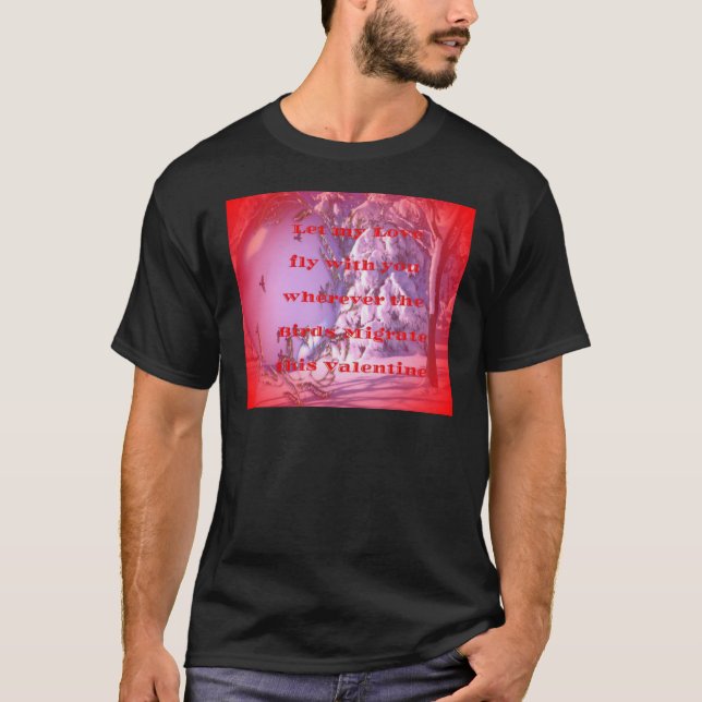 Låt mig flyga med dig till valentine.png t-shirt (Framsida)