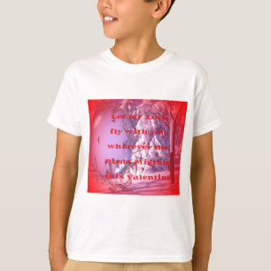 Låt mig flyga med dig till valentine.png t-shirt
