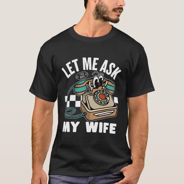 Låt mig fråga bae t shirt (Framsida)