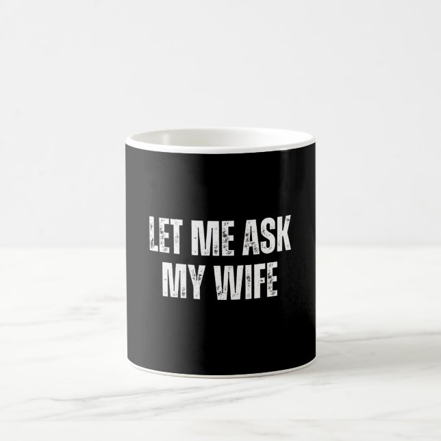 låt mig fråga min fru kaffemugg (Center)