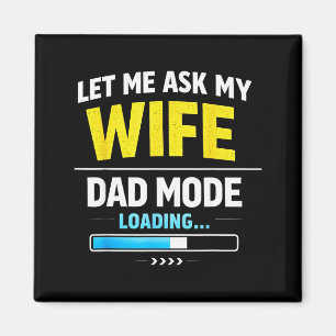 Låt mig fråga min fru Rolig Retro Pappa Far Husbon Magnet