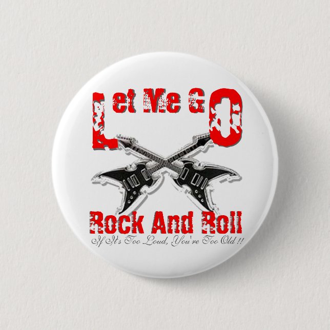 Låt mig gå till Rock and roll Black-knappen Knapp (Framsida)