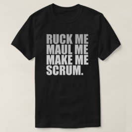 LÅT MIG GÖRA MIG SKRUM. RUGBY ÄLSKARE SHIRT TRÖJA
