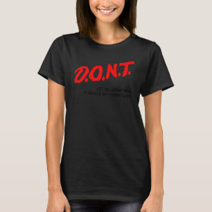 Låt mig inte dricka Mjölk. Det gör min tumme. T Shirt