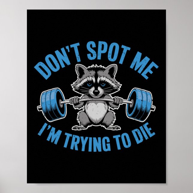 Låt mig inte klara mig Jag försöker dö Lyfta vikte Poster (Framsidan)