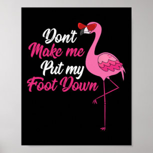 Låt mig inte lägga ner Coolan Flamingo Cute Hall Poster