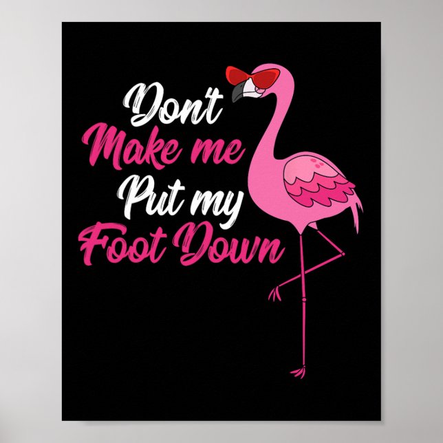 Låt mig inte lägga ner Coolan Flamingo Cute Hall Poster (Framsidan)
