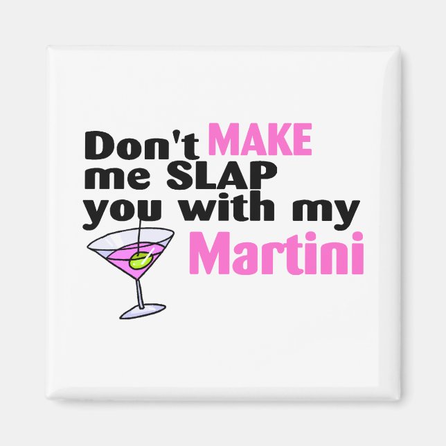 Låt mig inte lura dig med min Martini Magnet (Framsidan)