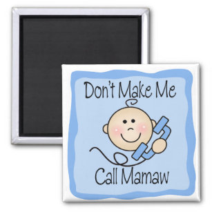 Låt mig inte ringa Mamaw Magnet