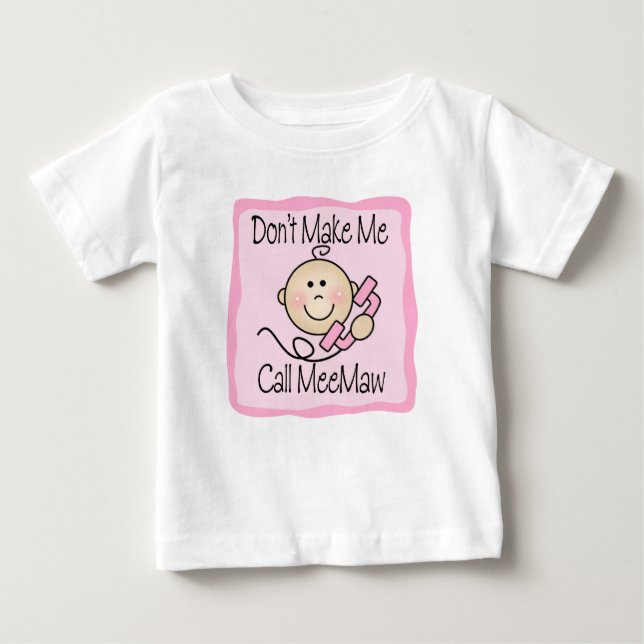 Låt mig inte ringa MeeMaw. T-shirt (Framsida)