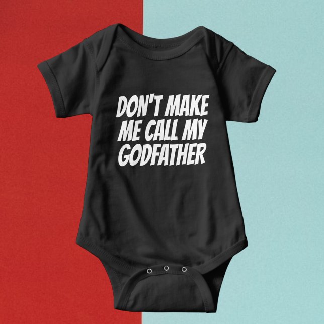 Låt mig inte ringa min gudfar t shirt (Skapare uppladdad)