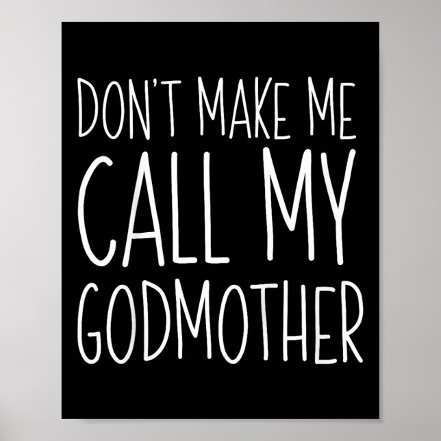 Låt mig inte ringa min gudmor Shirt Godson Goddau Poster (Framsidan)