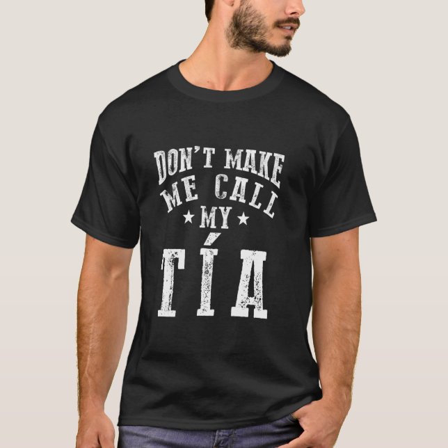 Låt mig inte ringa min Tia Moster Funny Nephew Nie T Shirt (Framsida)