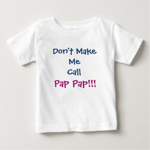 Låt mig inte ringa Pap Pap-farmor Infant T-Shirt