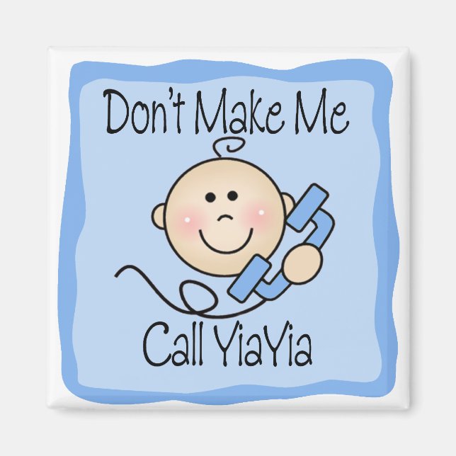 Låt mig inte ringa YiaYia Magnet (Framsidan)