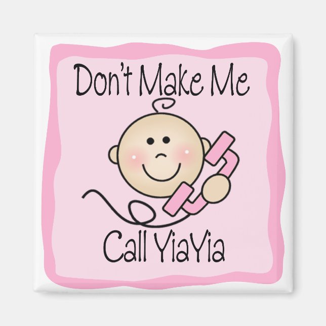 Låt mig inte ringa YiaYia Magnet (Framsidan)