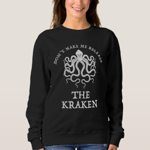 Låt mig inte släppa Kraken Funny Sea Monster T Shirt
