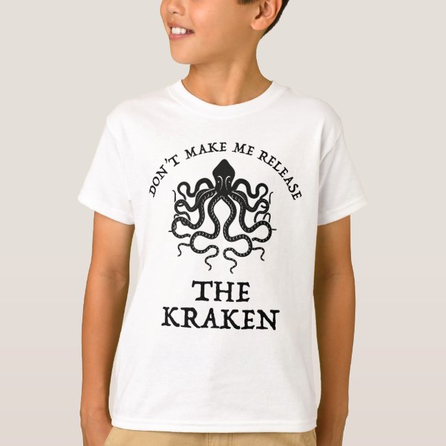 Låt mig inte släppa Kraken T Shirt (Framsida)