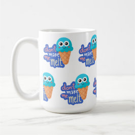 Låt mig inte smälta glass kaffemugg