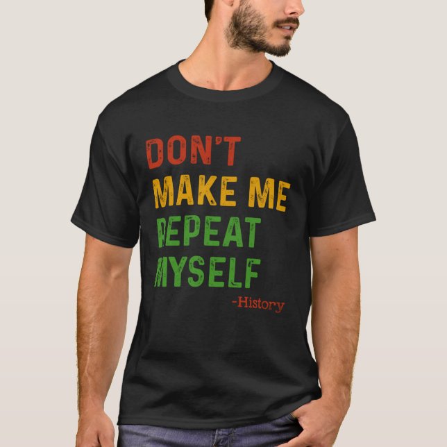 Låt mig inte upprepa min historielärare Black T Shirt (Framsida)