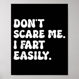 Låt mig inte vara... jag Fart Easily Funny Sarcast Poster
