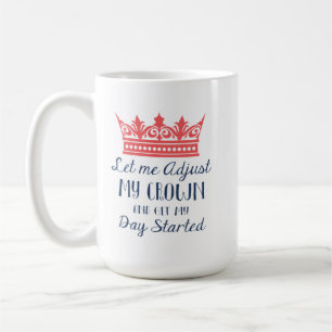 Låt mig justera min krona kaffemugg