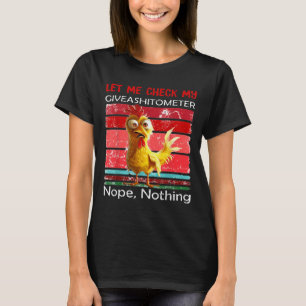 Låt mig kolla min Giveaometer Nej Inget Roligt Ret T Shirt