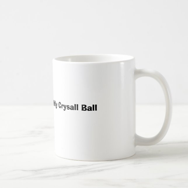Låt mig konsultera min Crysall boll Kaffemugg (Höger)