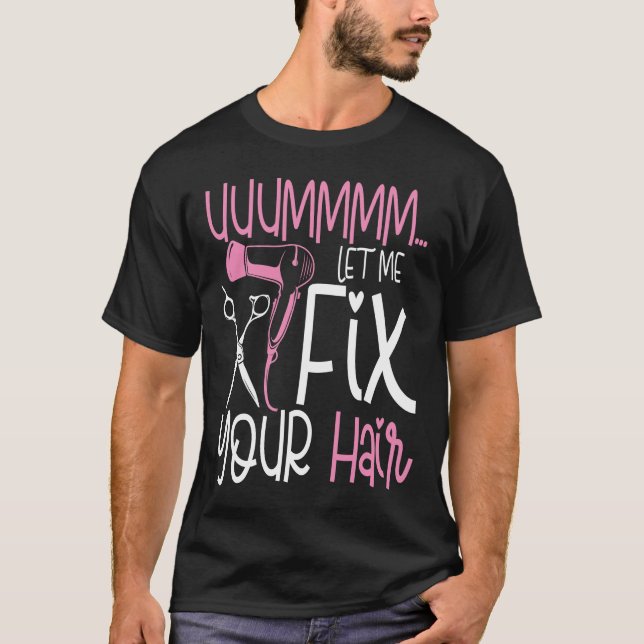 Låt mig laga ditt hår - Hairdresser T Shirt (Framsida)