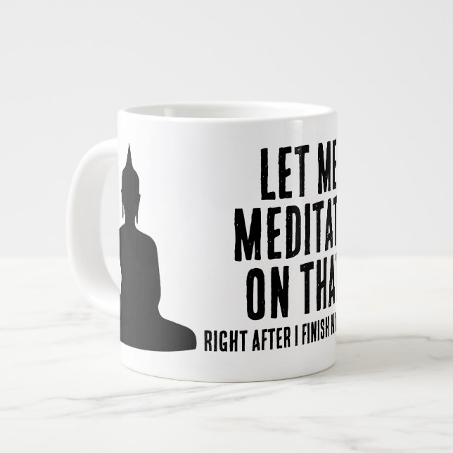 Låt mig meditera över det efter kaffet Buddhist Jumbo Mugg (Framsida vänster)