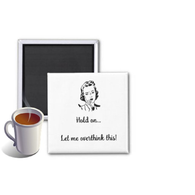 Låt mig överfundera över detta magnet (Skapare uppladdad)