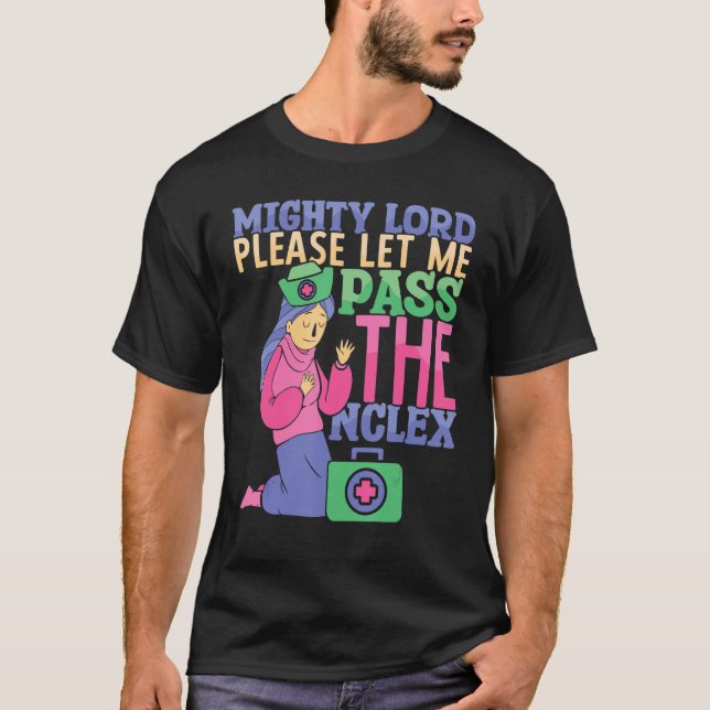 Låt mig passera NCLEX Nursing Hospital Nurs T Shirt (Framsida)